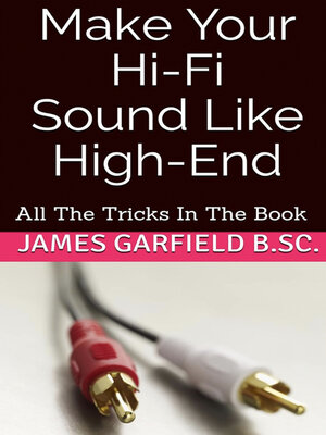 cover image of Make Your Hi-Fi Sound Like High-End